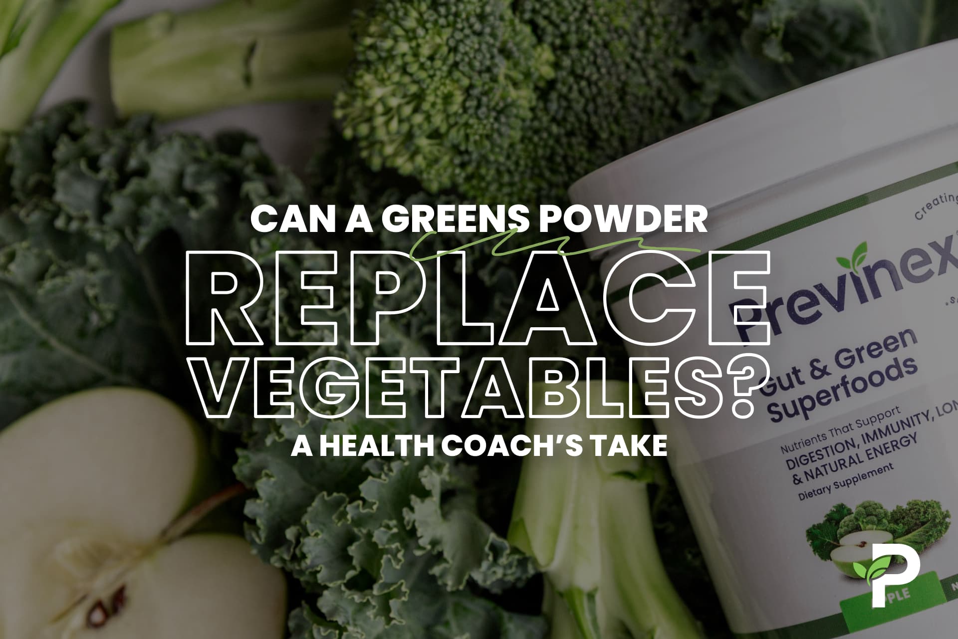 Can Greens Powder Replace Vegetables? A Health Coach's Take