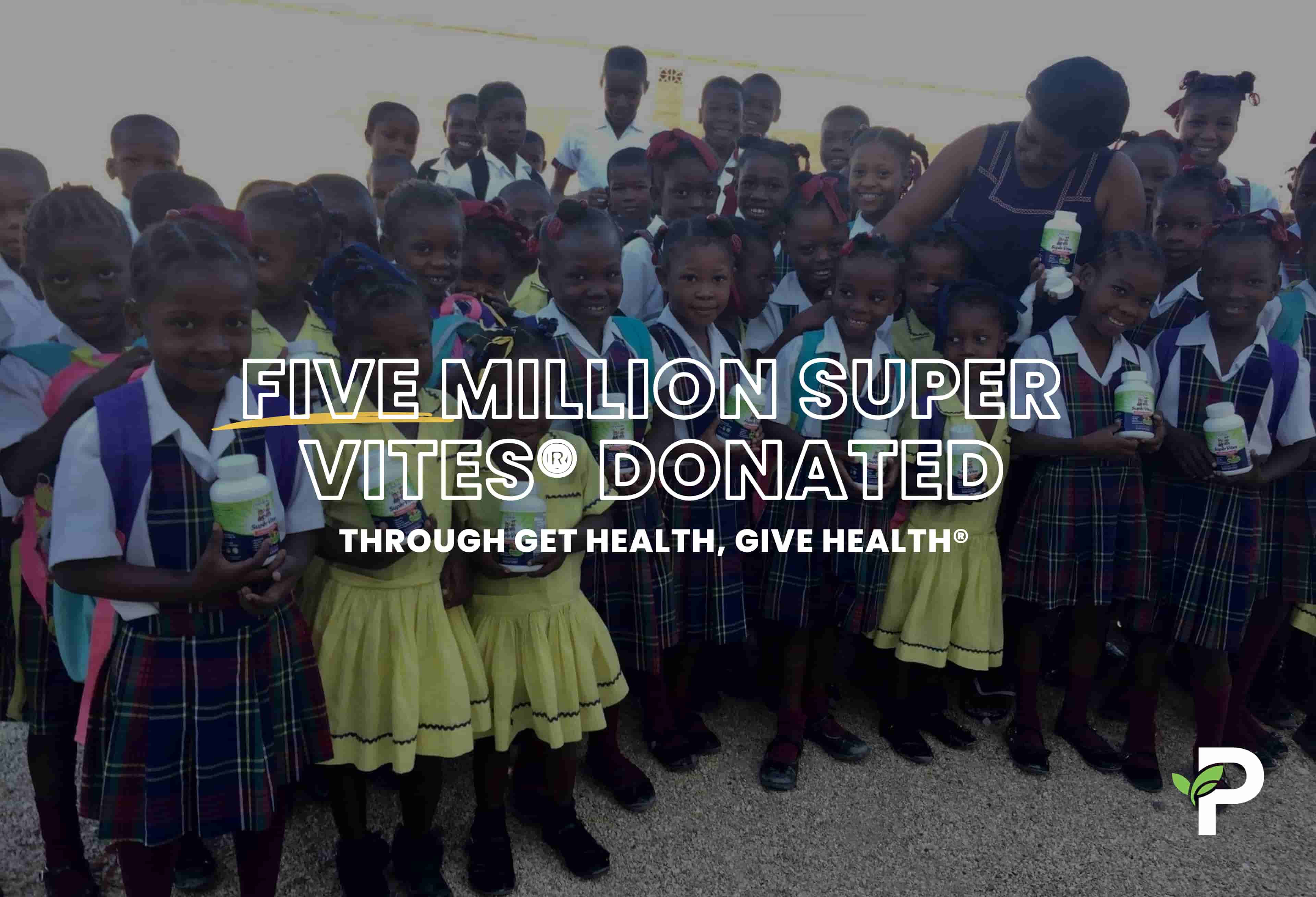 Five Million Super Vites® Donated Through Get Health, Give Health®