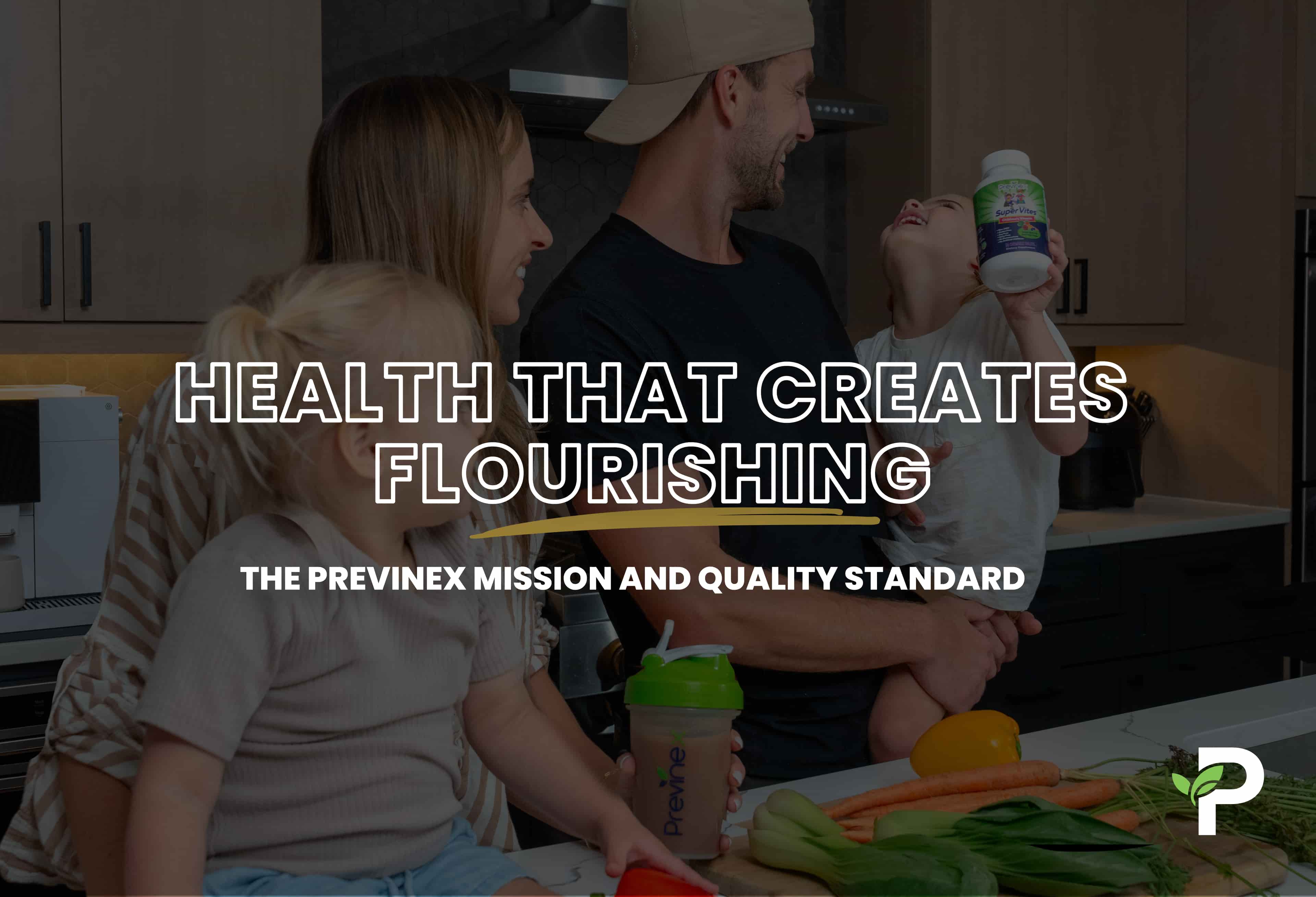 Health That Creates Flourishing: The Previnex Mission and Quality Standard