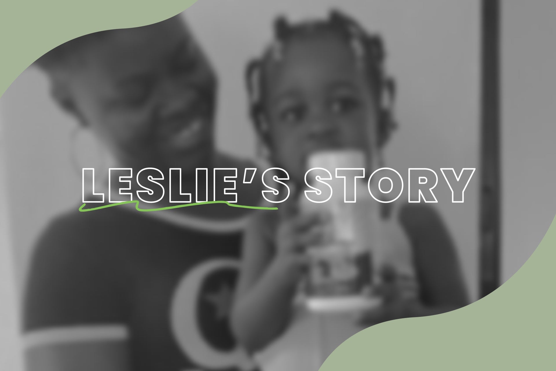 Stories of Impact: Leslie